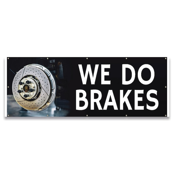 We Do Brakes Banner Concession Stand Food Truck Single Sided